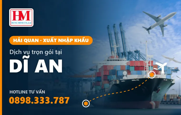 Dịch vụ Khai báo Hải quan & Xuất nhập khẩu tại Dĩ An: Giải pháp Logistics Toàn diện